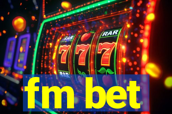 fm bet